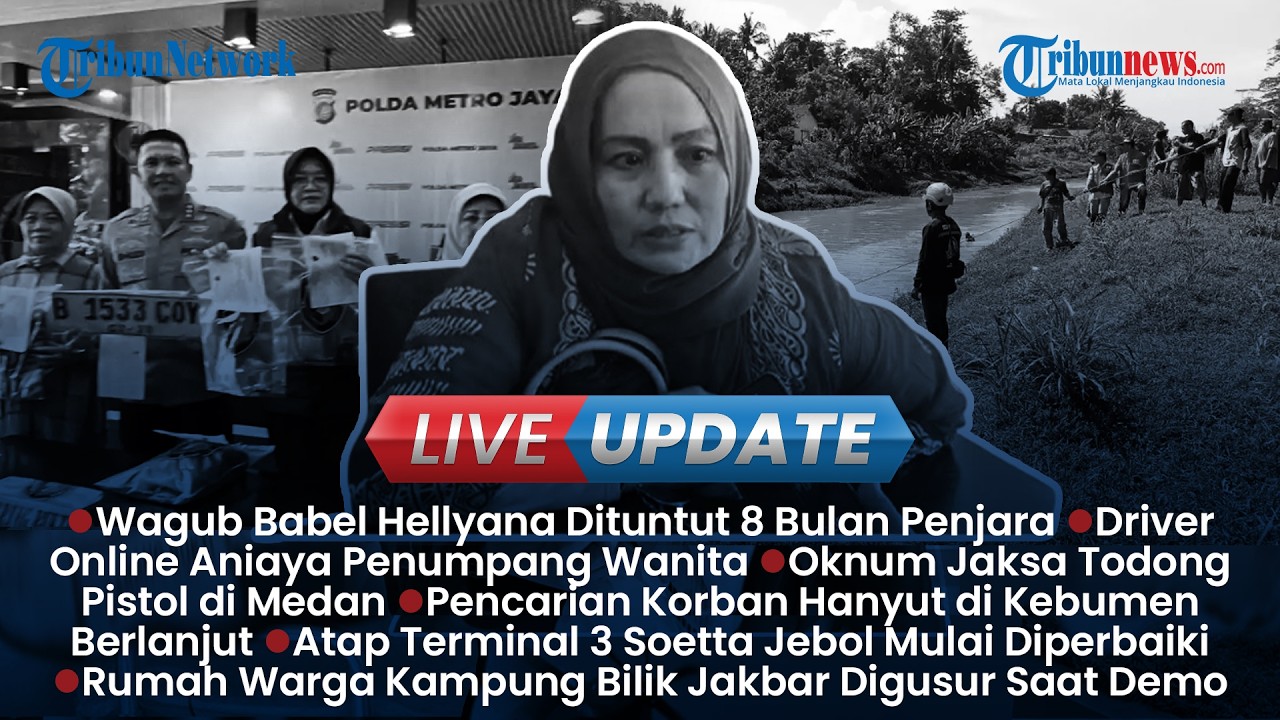 LIVE UPDATE SORE: Wagub Hellyana Dituntut 8 Bulan Penjara, Atap Terminal 3 Bandara Soetta Jebol