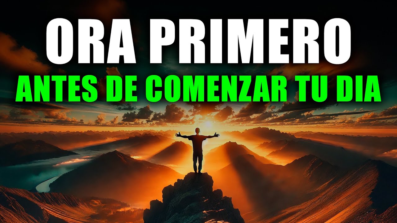 🌅 ORACIÓN de la MAÑANA | Gracias Dios por un Nuevo Día y Todas las Bendiciones que Traes a mi Vida 🙏