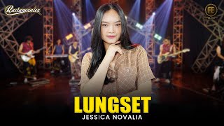 Download lagu JESSICA NOVALIA - LUNGSET | Feat. RASTAMANIEZ ( Live Version ) mp3 Download lagu JESSICA NOVALIA - LUNGSET | Feat. RASTAMANIEZ ( Live Version ) mp3