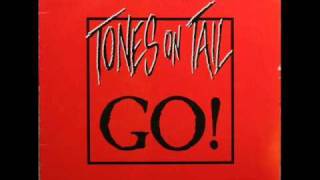 Tones On Tail - Go!