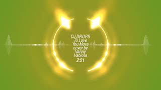 Download lagu To love you more cover by Vanny Vabiola remix by DJ Drops mp3 Download lagu To love you more cover by Vanny Vabiola remix by DJ Drops mp3
