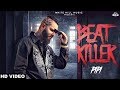 Beat Killer (Official Video) Pipi | New Punjabi Rap Song 2018 | White Hill Music