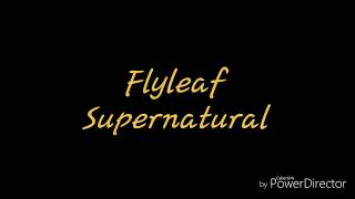 Supernatural flyleaf lyrics