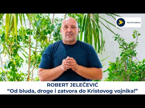 19. Svjedočanstvo za Gospodina - Robert Jelečević: Od bluda, droge i zatvora do Kristovog vojnika!