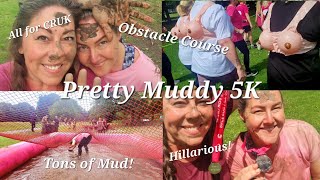 Race for Life - Cancer Research - Pretty Muddy 5K