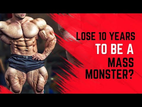 TRADE 10 YEARS Off Your Life - To Be a MASS MONSTER?