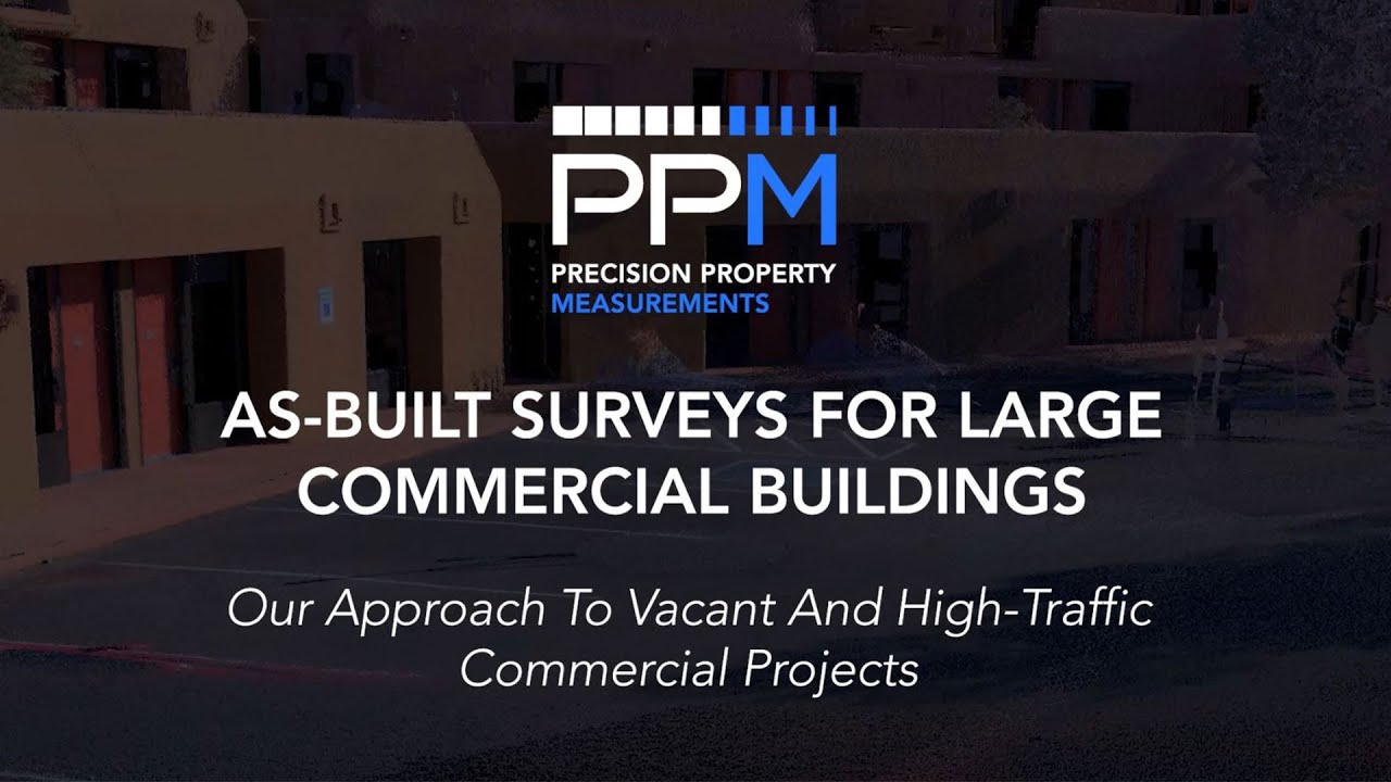 As-Built Surveys for Large Commercial Buildings | Our Approach to Vacant and High-Traffic Buildings