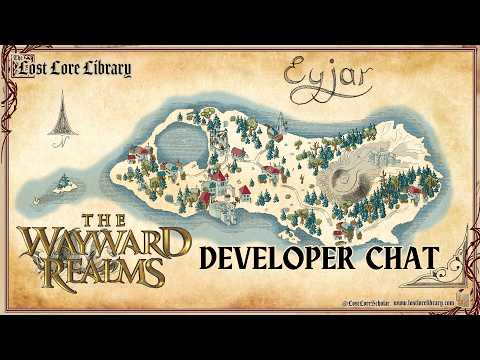 EARLY ACCESS DEV CHAT: Creative Director of WAYWARD REALMS talks LORE.