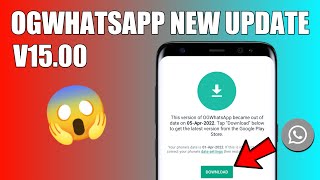 ogwhatsapp new update | ogwhatsapp latest version |ogwhatsapp 15.00 update |how to update ogwhatsapp