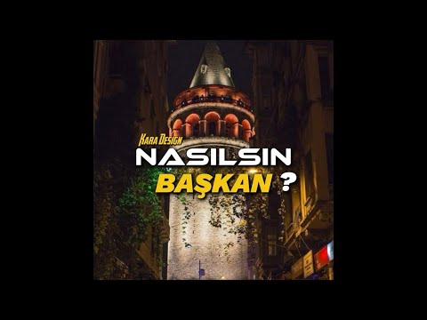 Nasılsın Başkan ? (Prod. Kara Design)