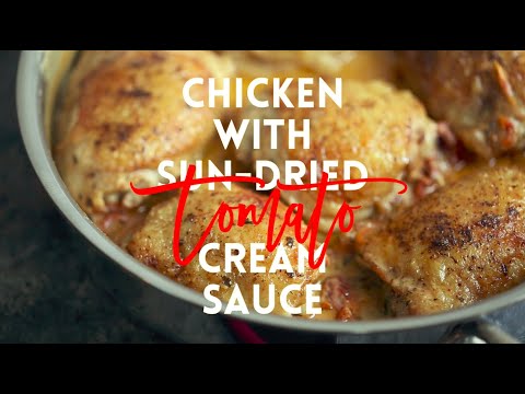 Chicken with Sun Dried Tomato Cream Sauce