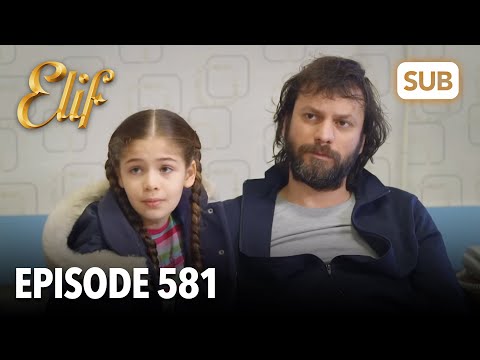 Elif Episode 581 | English Subtitle