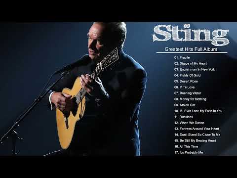 Sting Greatest Hits Full Album 2022 - The Very Best Songs Of Sting