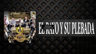 Alta Consigna - El Rayo Y Su Plebada Estudio 2016