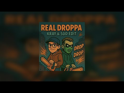 Dither - Real Droppa (Ft. N-Vitral) [KRAY x SoD Edit] FREE DL