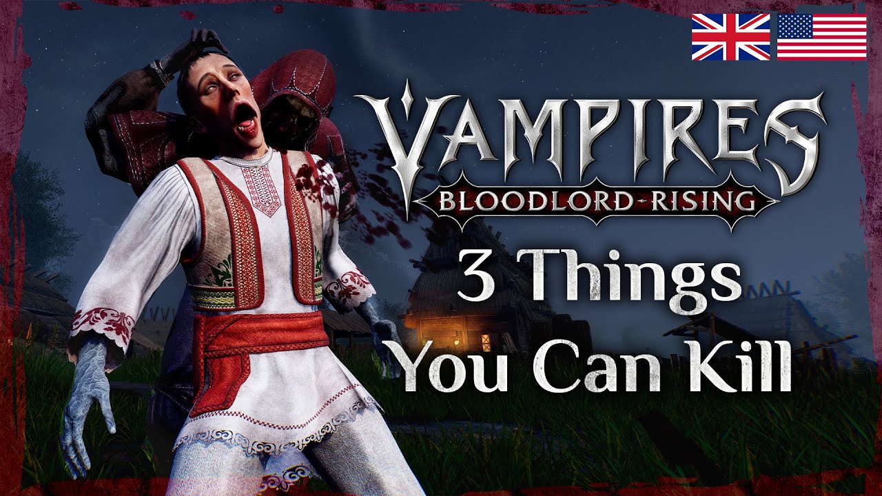 Vampires: Bloodlord Rising | 3 Things You Can Kill