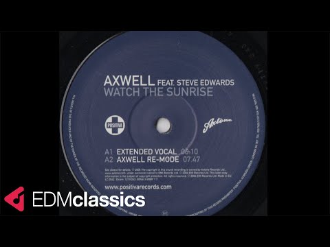 Axwell Feat. Steve Edwards - Watch the Sunrise (Extended Vocal) (2005)