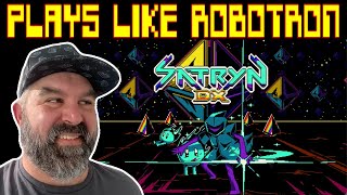 Satryn DX Plays Like Robotron 2084 and I Love It
