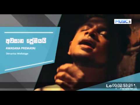 Awasana Premayai - Dimanka Wellalage