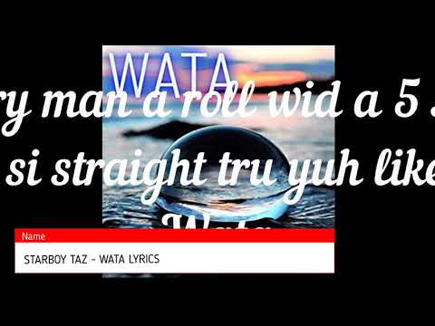 Starboy Taz - Wata ( Lyrics)