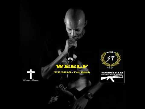 WEELF - EP - I AM BACK 2016 TRAP RAP