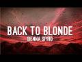 SIENNA SPIRO - BACK TO BLONDE (Lyrics)