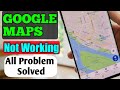 Fix GOOGLE MAPS Not Working On Android Solution
