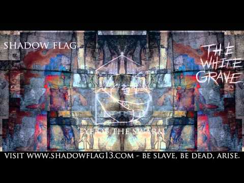 Eye Of The Swarm - Shadowflag