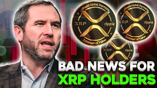 Very Bad News For XRP Holders