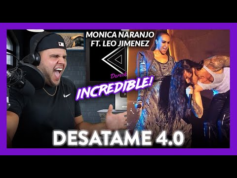 Monica Naranjo Reaction 4.0 Desatame ft. Leo Jimenez LIVE WOW!| Dereck Reacts
