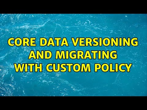 Core Data versioning and migrating with custom policy (2 Solutions!!)