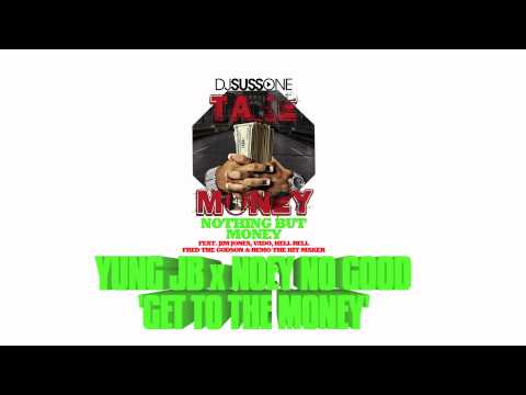 TAKEMONEY 'GET TO THE MONEY' (YUNG JB x NOEY NO GOOD)