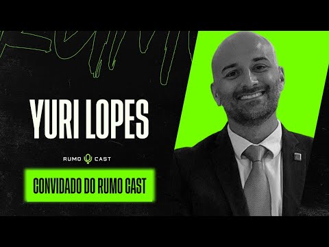 RUMOCAST - EP. 27 | Yuri Lopes - Policial Penal - PPBA