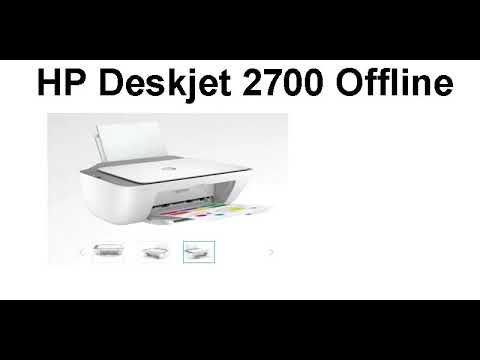 How to resolve HP Deskjet 2700 Offline problems