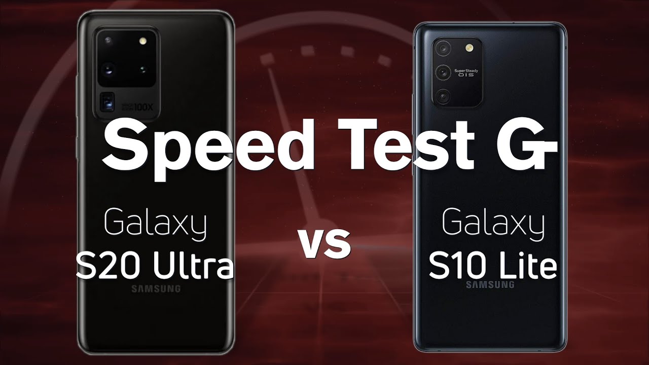 Samsung Galaxy S20 Ultra vs Samsung Galaxy S10 Lite
