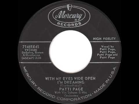 1959 version: Patti Page - With My Eyes Wide Open I’m Dreaming