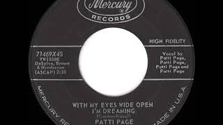 1959 version: Patti Page - With My Eyes Wide Open I’m Dreaming