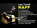 Naff Full Album Terendap Laraku Kau Masih Kekasihku Pop Nostalgia 2000an