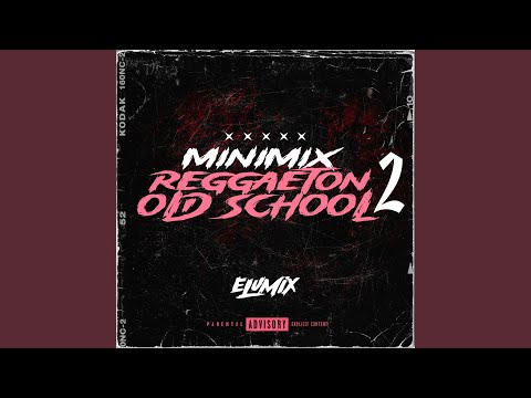 Minimix Reggaeton Old School 2 (RKT)