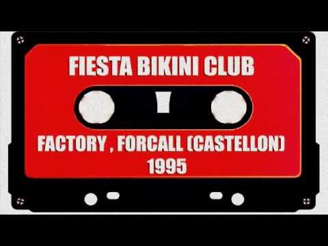 FACTORY (Forcall) FIESTA BIKINI CLUB 1995