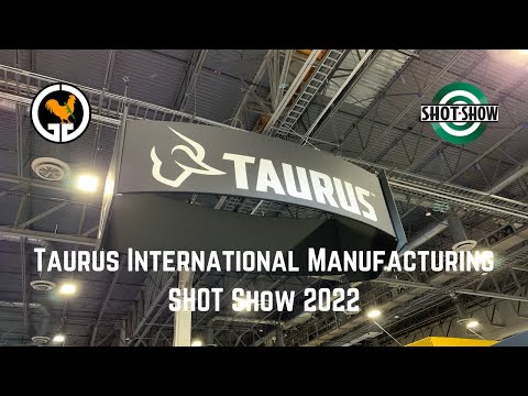 Taurus International Manufacturing - SHOT Show 2022