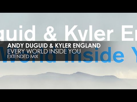 Andy Duguid & Kyler England - Every World Inside You