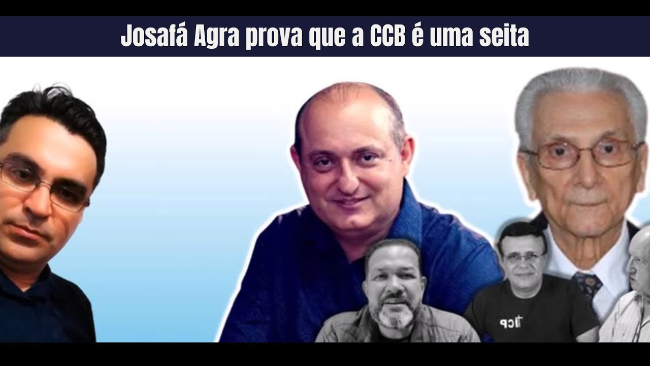 Josafá Agra prova que a CCB é uma seita