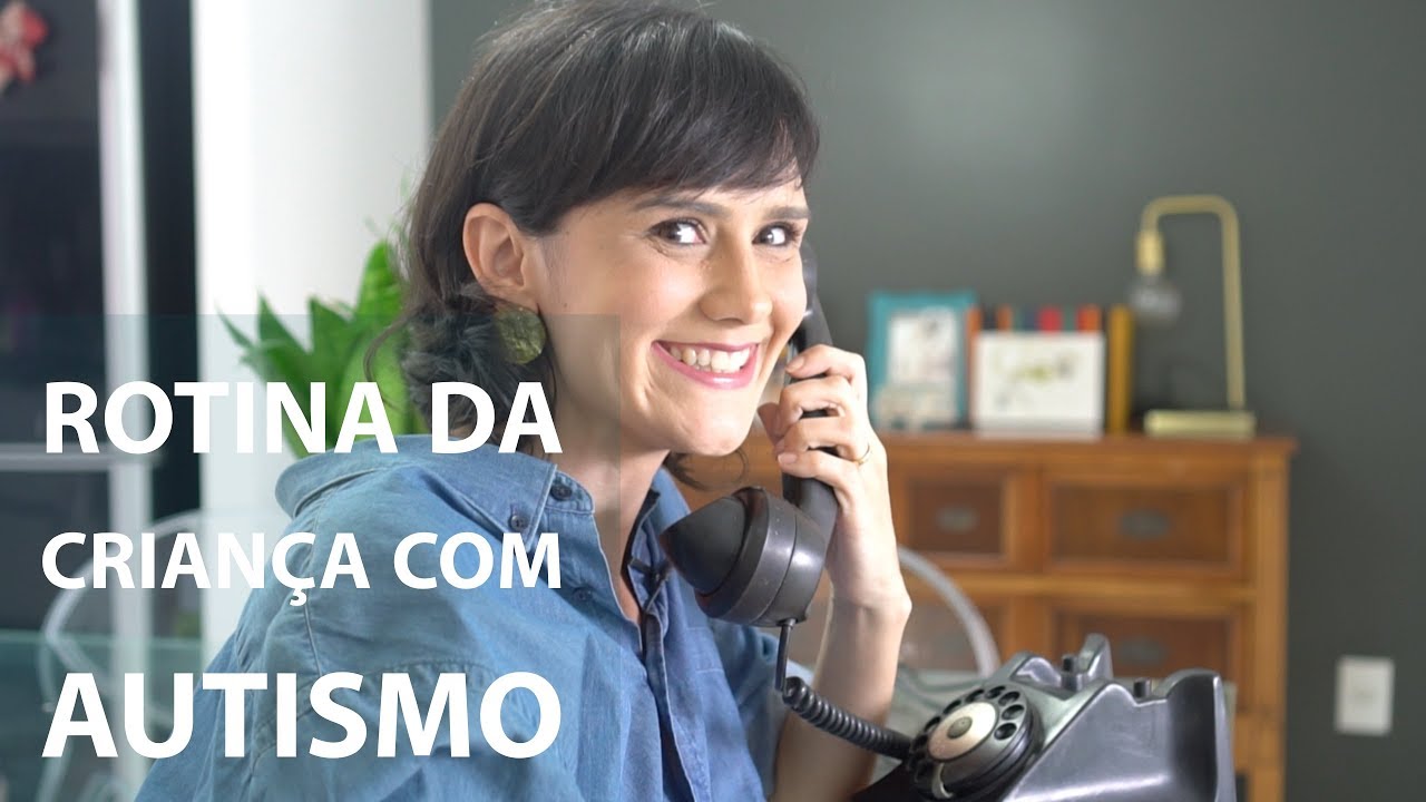 Autismo: a ROTINA no tratamento da criança