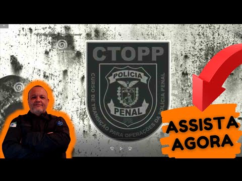 POLÍCIA PENAL DO PARANÁ - CTOPP - VÍDEO COMPLETO NA QUARTA - DIA 1º/12/21 - 20 HORAS