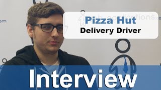 Pizza Hut Interview - Delivery Driver