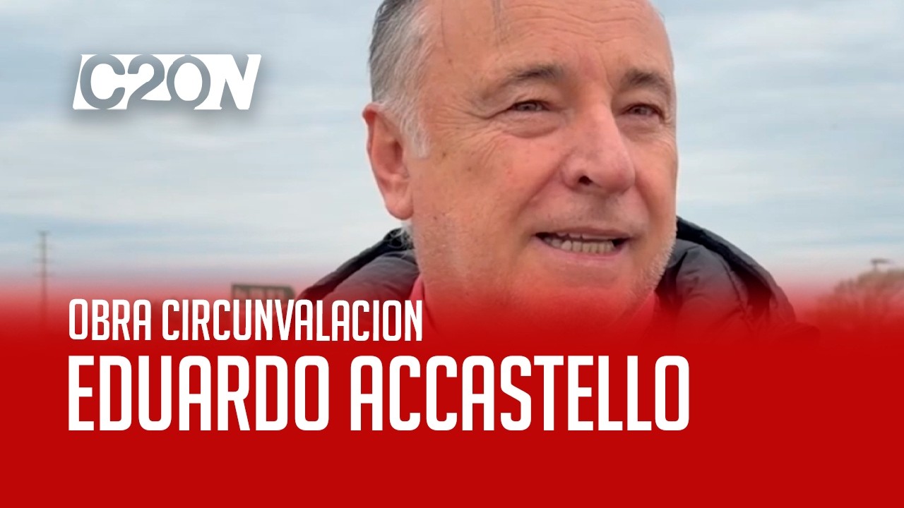 C20 Noticias | Obra de la circunvalación - Eduardo Accastello