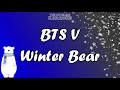 BTS V - Winter Bear - Karaoke