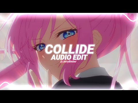collide - justine skye ft. tyga [edit audio]