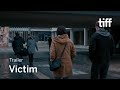 VICTIM Trailer | TIFF 2022